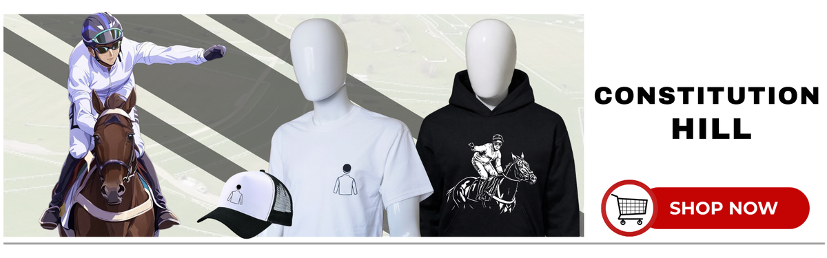 CONSTITUTION HILL HORSE RACING MERCHANDISE